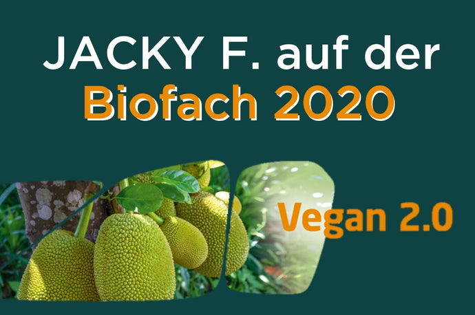 Der Jackfruit Trend auf der Biofach 2020 | Recap 02/20