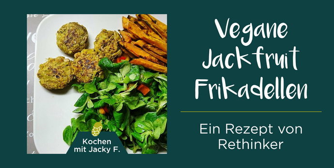 Vegane Jackfruit-Frikadellen | Rethinker